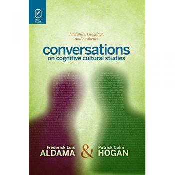 Conversations on Cognitive Cultural Studies by Assistant Professor of English Patrick Colm University of Connecticut USA Hogan