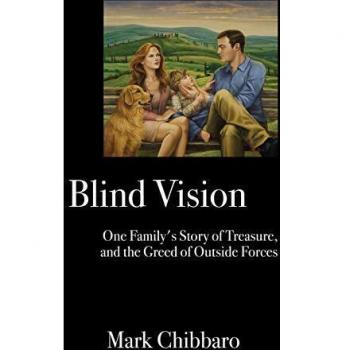 Blind Vision: One Family's Story of Treasure, and the Greed of Outside Forces