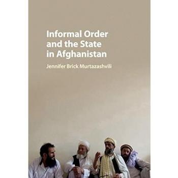 Informal Order and the State in Afghanistan
