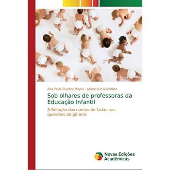 Guedes Maycá, Ana Paula: Sob olhares de professoras da Educação Infantil