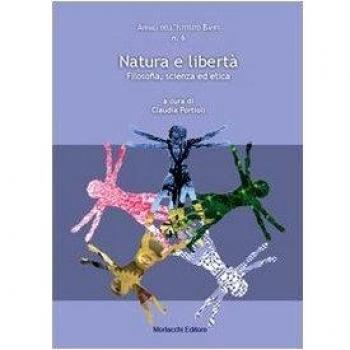 Natura e libertà. Filosofia, scienza ed etica