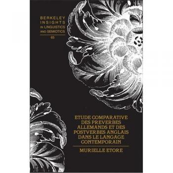 Etude comparative Des Préverbes Allemands Et Des Postverbes Anglais Dans Le Langage Contemporain (French Edition)