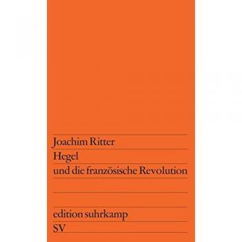 Joachim Ritter Hegel Und Die Französische Revolution.