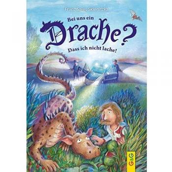 Sklenitzka, Franz Sales Bei Uns Ein Drache? Dass Ich Nicht Lache!