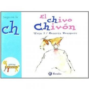 El chivo Chivón: Juega con la ch.