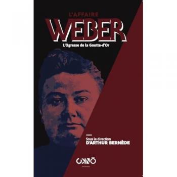 L'affaire weber : L'ogresse de la goutte d'or