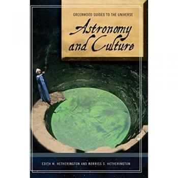 Astronomy and Culture (Greenwood Guides to the Universe)
