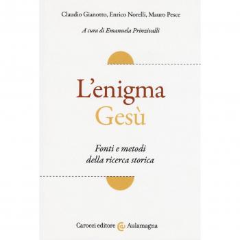 L' enigma Gesù. Fatti e metodi della ricerca storica