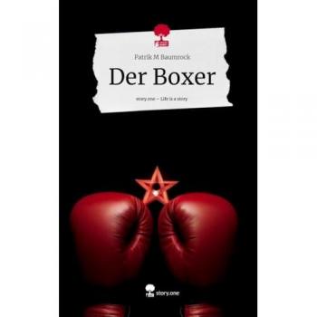 Der Boxer. Life is a Story