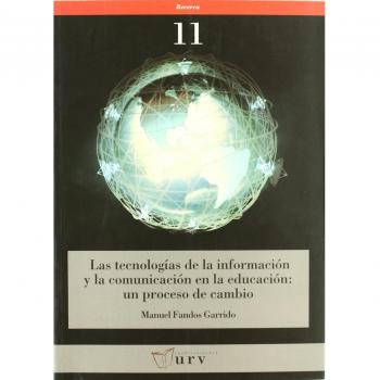 Las tecnologías de la información y la comunicación en la educación: un proceso de cambio