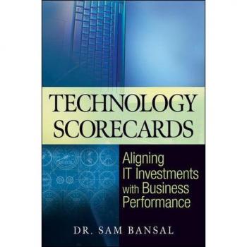 Vitalsource Technologies, Inc. Technology Scorecards: Aligning IT Investments with Business Performance