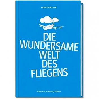 Die wundersame Welt des Fliegens