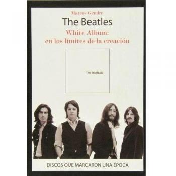 The Beatles white album en los limites de la creación