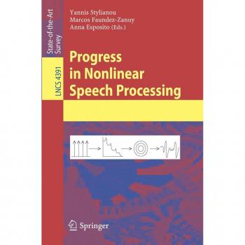 Progress in Nonlinear Speech Processing
