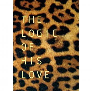 The Logic of His Love