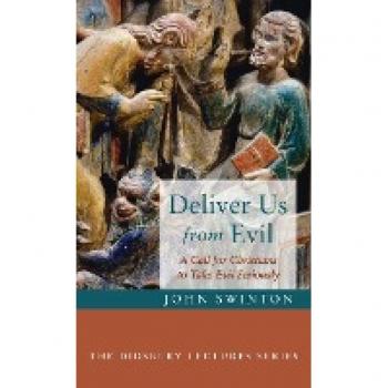 Deliver Us from Evil (Didsbury Lectures)