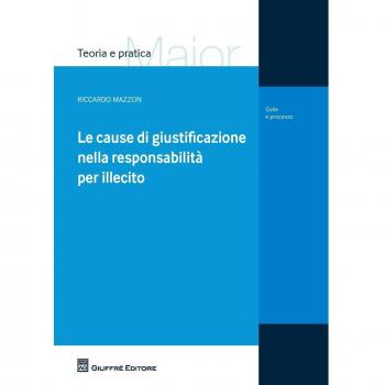 Le cause di giustificazione nella responsabilità per illecito