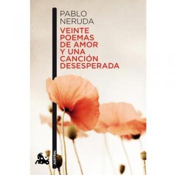Veinte poemas de amor y una canción desesperada