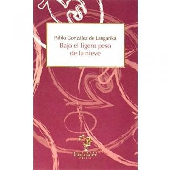 Bajo el ligero peso de la nieve (Tapa blanda).