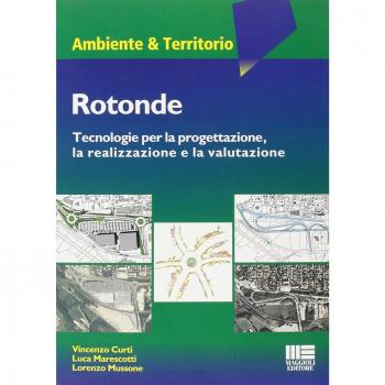 Rotonde. Tecnologie per la progettazione, la realizzazione e la valutazione