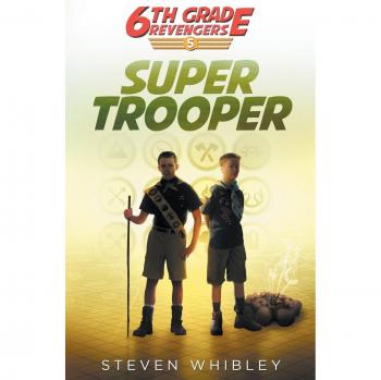 Super Trooper: 6th Grade Revengers Book 5