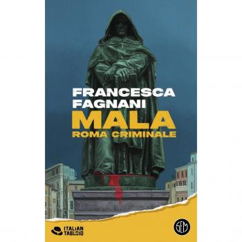 Mala. Roma criminale