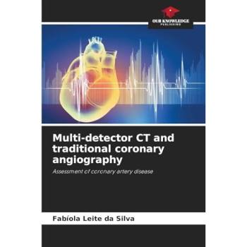 Leite Da Silva, Fabíola: Multi-detector CT and traditional coronary angiography