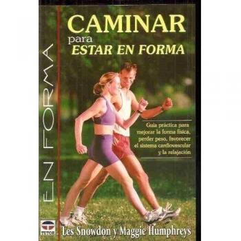 CAMINAR PARA ESTAR EN FORMA