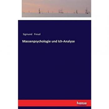 Massenpsychologie und Ich-Analyse