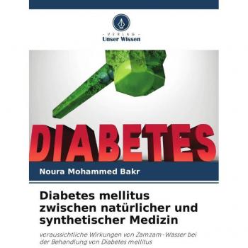 Bakr, Noura Mohammed: Diabetes mellitus zwischen natürlicher und synthetischer Medizin