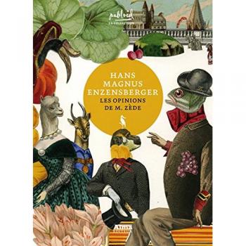 Les opinions de M. Zède : Miettes de sa pensée collectées par ses auditeurs