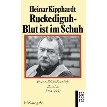 Ruckediguh, Blut ist im Schuh: Essays, Briefe, Entwürfe. Band 2: 1964