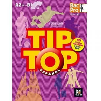 TIP-TOP Espagnol 1re-Tle BAC PRO