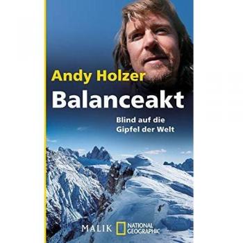 Balanceakt: Blind auf die Gipfel der Welt