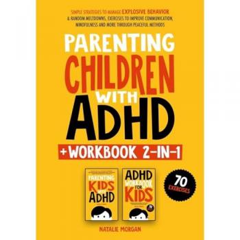 Parenting Children with ADHD + Workbook 2-in-1