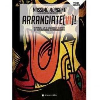 Arrangiate(vi)! Un manuale che vi guiderà alla scoperta del favol...