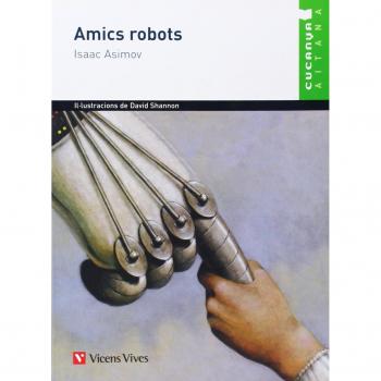 Amics Robots (cucanya-aitana) (Tapa blanda).