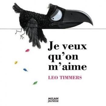 Je veux qu'on m'aime !