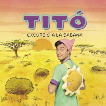TITÓ. EXCURSIÓ A LA SABANA