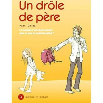 Un drôle de père T03