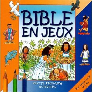 Bible en jeux tome 2 pour des 7 ans