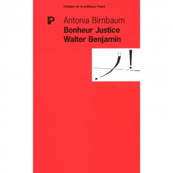 Bonheur Justice, Walter Benjamin : Le détour grec