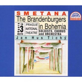 Smetana: The Brandenburgers in Bohemia (Gesamtaufnahme) (tschech.)