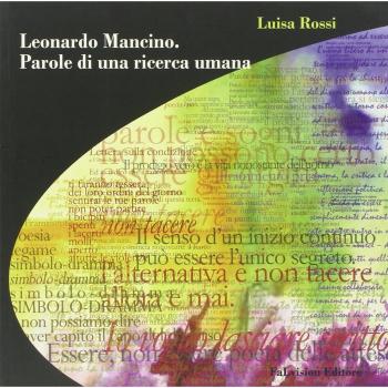Leonardo Mancino. Parole di una ricerca umana
