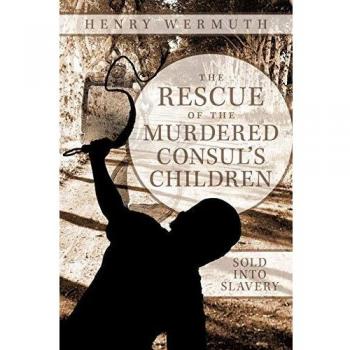 Wermuth, Henry: The Rescue of the Murdered Consul's Children