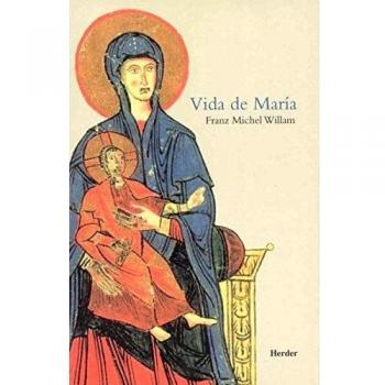 Vida de maría: La madre de jesús (Tapa blanda).