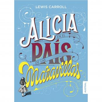 Alicia En El Pais De Las Maravillas