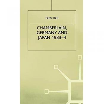 Chamberlain, Germany and Japan, 1933-4: Redefining British Strategy in an Era of Imperial Decline