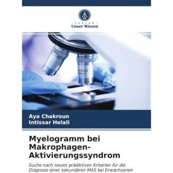 Chakroun, Aya: Myelogramm bei Makrophagen-Aktivierungssyndrom