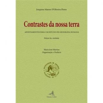 Contrastes da nossa terraapontamentos para um estudo de geografia humana (ed. Facsimilada)